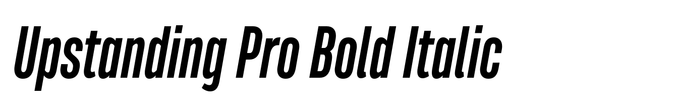 Upstanding Pro Bold Italic